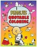 Kartonierter Einband Peanuts Quotable Coloring von Editors of Thunder Bay Press