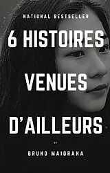 E-Book (epub) 6 Histoires venues d'ailleurs von Bruno Maiorana and More
