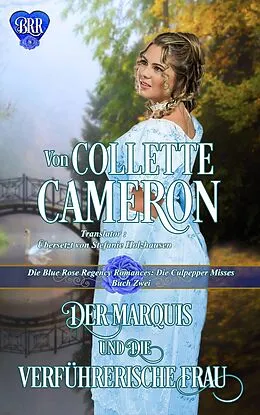 E-Book (epub) Der Marquis und die verführerische Frau von Collette Cameron