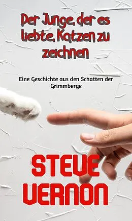 E-Book (epub) Der Junge, der es liebte, Katzen zu zeichnen von Steve Vernon