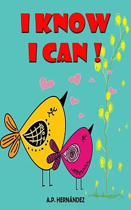 E-Book (epub) I Know I Can! von A. P. Hernandez