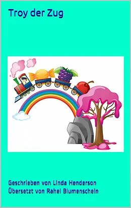 E-Book (epub) Troy der Zug von Linda Henderson