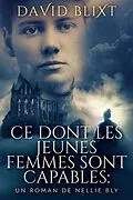 E-Book (epub) Ce Dont Les Jeunes Femmes Sont Capables von David Blixt