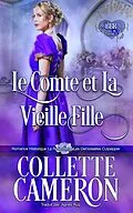 E-Book (epub) Le comte et la vieille fille von Collette Cameron