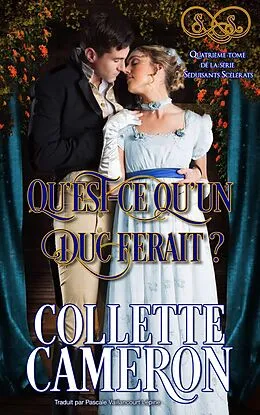 E-Book (epub) Qu'est-ce qu'un duc ferait ? von Collette Cameron