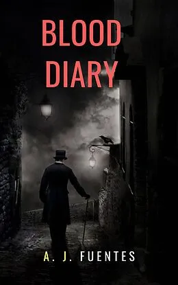 E-Book (epub) Blood Diary von Antonio Jesus Fuentes Garcia