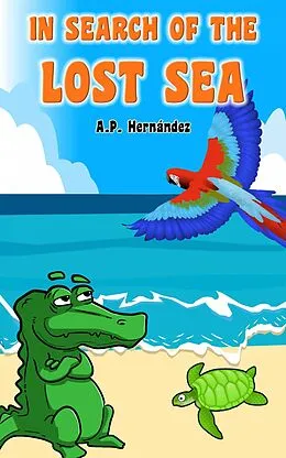 E-Book (epub) In Search of the Lost Sea von A. P. Hernandez