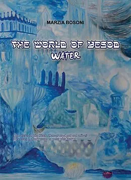 E-Book (epub) The World of Yesod - Water von Marzia Bosoni