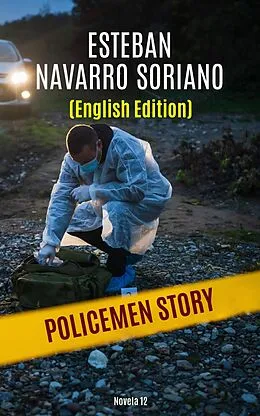 E-Book (epub) Policemen Story von Esteban Navarro Soriano