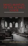 E-Book (epub) Small Manual of the Altar's Guide von Norberta Silva