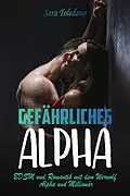 E-Book (epub) Gefährliches Alpha von Sara Toledano