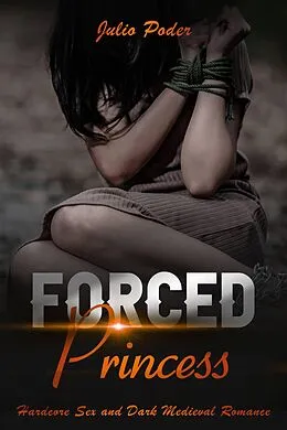 E-Book (epub) Forced Princess von Julio Poder