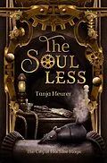 E-Book (epub) The Soulless (The City of Machine Magic, #1) von Tanja Meurer