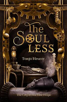 E-Book (epub) The Soulless (The City of Machine Magic, #1) von Tanja Meurer