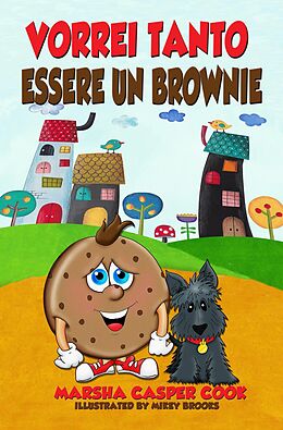 eBook (epub) Vorrei tanto essere un brownie de Marsha Casper Cook