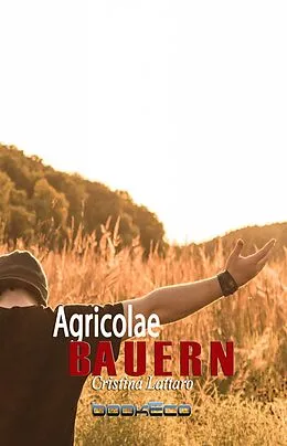 E-Book (epub) Agricolae - Bauern von Cristina Lattaro