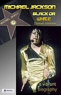 E-Book (epub) Michael Jackson, Black or White ? (N.A.) von Daniel Ichbiah