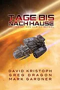 E-Book (epub) Tage bis nach Hause von Mark Gardner, Greg Dragon, David Kristoph