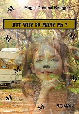 E-Book (epub) But Why so Many Ms? von Magali Dubreuil Bourguet