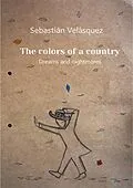 E-Book (epub) The Colors of a Country von Sebastián Velásquez