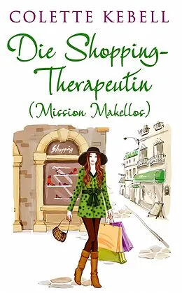 E-Book (epub) Die Shopping-Therapeutin von Colette Kebell