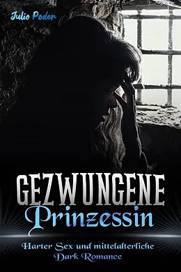 E-Book (epub) Gezwungene Prinzessin von Julio Poder