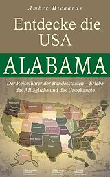 E-Book (epub) Entdecke die USA - Alabama von Amber Richards