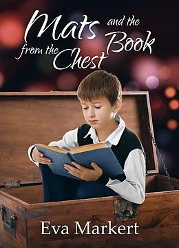 E-Book (epub) Mats and the Book from the Chest. von Eva Markert