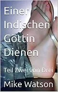 ePUB Einer Indischen Göttin Dienen von Mike Watson