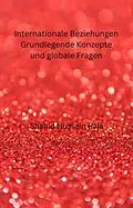 E-Book (epub) Internationale Beziehungen Grundlegende Konzepte und globale Fragen von Shahid Hussain Raja