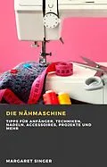 E-Book (epub) Die Nähmaschine von Hiddenstuff Entertainment