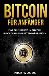 E-Book (epub) Bitcoin für Anfänger von Nick Woods