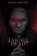 E-Book (epub) I Am Not Dead von Manuel Tristante
