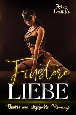 E-Book (epub) Finstere Liebe von Aina Castillo