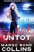 E-Book (epub) Rechtlich untot (Vampirarchy) von Margo Bond Collins