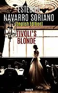 E-Book (epub) Tivoli´s Blonde von Esteban Navarro Soriano