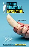E-Book (epub) Beating Premature Ejaculation von Pílula Digital