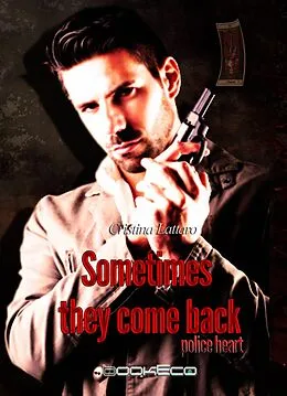 E-Book (epub) Sometimes they come back von Cristina Lattaro