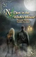 E-Book (epub) No Dust in the Witch's House von Susanne Eisele
