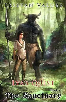E-Book (epub) Lya's Quest, Book 1: The Sanctuary. von Tristan Valure