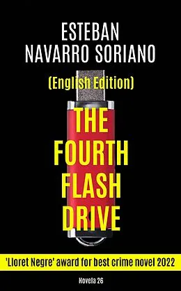 E-Book (epub) The Fourth Flash Drive von Esteban Navarro Soriano