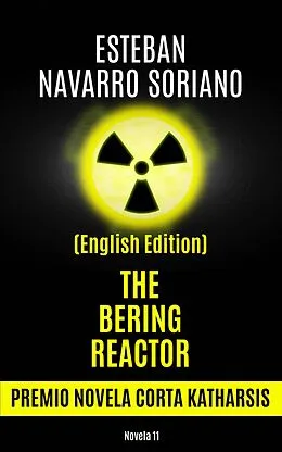 E-Book (epub) The Bering Reactor von Esteban Navarro Soriano
