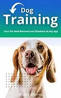E-Book (epub) Dog Training von Pílula Digital