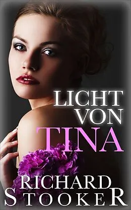 E-Book (epub) Licht von Tina von Richard Stooker