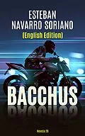 E-Book (epub) Bacchus von Esteban Navarro Soriano