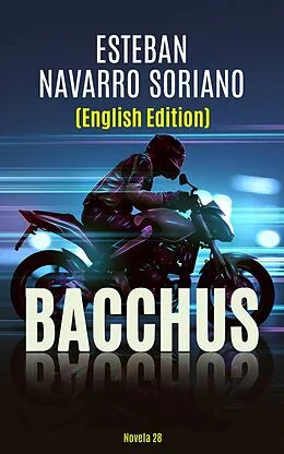 E-Book (epub) Bacchus von Esteban Navarro Soriano