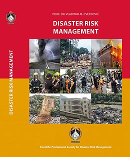 E-Book (epub) Disaster Risk Management (Scientific-Professional Society for Disaster Risk Management) von Vladimir Cvetkovic