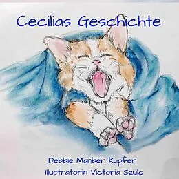 E-Book (epub) Cecilias Geschichte von Debbie Manber Kupfer