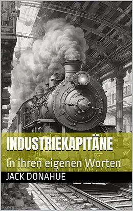 E-Book (epub) Industriekapitäne von Jack Donahue