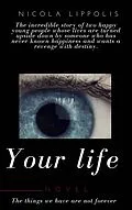 E-Book (epub) YOUR LIFE von Nicola Lippolis